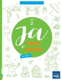 Okładka książki Ja i Moja Szkoła na nowo. Domowniczek SP 2 cz.2