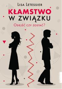 Kłamstwo w związku. Autor: Lisa Letessier. Dobreksiazki.pl Okładka książki Kłamstwo w związku