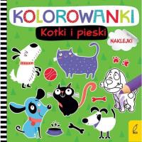 Kolorowanki z naklejkami Kotki i pieski. Autor: Opracowanie zbiorowe. Dobreksiazki.pl Okładka książki Kolorowanki z naklejkami Kotki i pieski