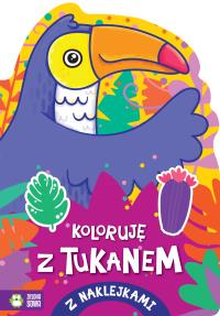 Koloruję z tukanem. Autor: Opracowanie zbiorowe. Dobreksiazki.pl Okładka książki Koloruję z tukanem