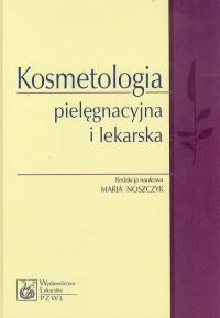 Kosmetologia pielęgnacyjna i lekarska. Wydawca: PZWL. Dobreksiazki.pl Opakowanie Kosmetologia pielęgnacyjna i lekarska