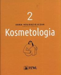 Kosmetologia Tom 2. Autor: Opracowanie zbiorowe. Dobreksiazki.pl Okładka książki Kosmetologia Tom 2