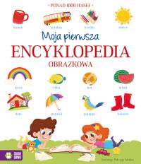 Moja pierwsza encyklopedia. Autor: Opracowanie zbiorowe. Dobreksiazki.pl Okładka książki Moja pierwsza encyklopedia