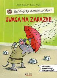 Na kłopoty inspektor Mysz Uwaga na zarazki!. Autor: Sibylle Rieckhoff. Dobreksiazki.pl Okładka książki Na kłopoty inspektor Mysz Uwaga na zarazki!