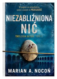 Niezabliźniona nić. Autor: Marian A.Nocoń. Dobreksiazki.pl Okładka książki Niezabliźniona nić