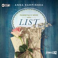 Pamiętaj o mnie. Tom 1. List. Autor: Karpińska Anna. Dobreksiazki.pl Okładka książki Pamiętaj o mnie. Tom 1. List