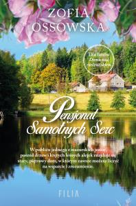 Pensjonat Samotnych Serc. Autor: Zofia Ossowska. Dobreksiazki.pl Okładka książki Pensjonat Samotnych Serc