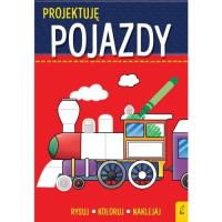 Projektuję Pojazdy. Autor: Opracowanie zbiorowe. Dobreksiazki.pl Okładka książki Projektuję Pojazdy