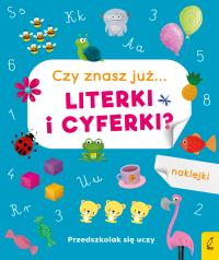 Przedszkolak się uczy Czy znasz już... literki i cyferki?. Autor: Opracowanie zbiorowe. Dobreksiazki.pl Okładka książki Przedszkolak się uczy Czy znasz już... literki i cyferki?