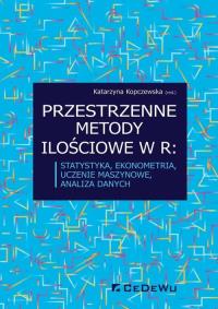 Okładka książki Przestrzenne metody ilościowe w R: statystyka ekonometria uczenie maszynowe analiza danych