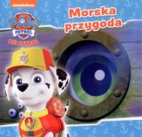 Psi Patrol 27 Morska przygoda. Autor: Opracowanie zbiorowe. Dobreksiazki.pl Okładka książki Psi Patrol 27 Morska przygoda
