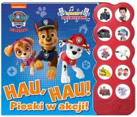 Psi Patrol. Hau, hau! Pieski w akcji!. Autor: Opracowanie zbiorowe. Dobreksiazki.pl Okładka książki Psi Patrol. Hau, hau! Pieski w akcji!
