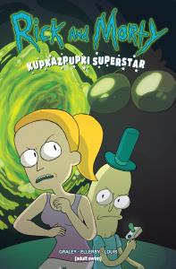 Rick i Morty. Kupkazpupki Superstar. Autor: SARAH GRALEY. Dobreksiazki.pl Okładka książki Rick i Morty. Kupkazpupki Superstar