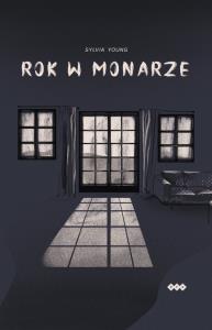 Rok w Monarze. Autor: Young Sylvia. Dobreksiazki.pl Okładka książki Rok w Monarze