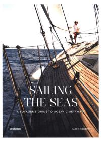 Sailing the Seas. Wydawca: Gestalten. Dobreksiazki.pl Opakowanie Sailing the Seas