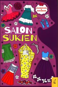 Salon sukien Kolorowanka z naklejkami. Autor: Opracowanie zbiorowe. Dobreksiazki.pl Okładka książki Salon sukien Kolorowanka z naklejkami