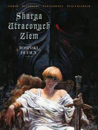Skarga Utraconych Ziem w.zbiorcze. Autor: Dufaux Jean. Dobreksiazki.pl Okładka książki Skarga Utraconych Ziem w.zbiorcze