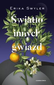 Światło innych gwiazd. Autor: Erika Swyler. Dobreksiazki.pl Okładka książki Światło innych gwiazd