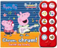 Świnka Peppa. Chrum, chrum! Świnki się bawią. Autor: Opracowanie zbiorowe. Dobreksiazki.pl Okładka książki Świnka Peppa. Chrum, chrum! Świnki się bawią