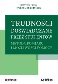 Trudności doświadczane przez studentów. Autor: Justyna Iskra, Klinkosz Waldemar. Dobreksiazki.pl Okładka książki Trudności doświadczane przez studentów