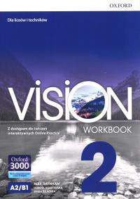 Vision 2 WB + online practice OXFORD. Autor: Opracowanie zbiorowe. Dobreksiazki.pl Okładka książki Vision 2 WB + online practice OXFORD