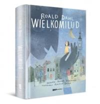 Wielkomilud. Autor: Dahl Ronald. Dobreksiazki.pl Okładka książki Wielkomilud