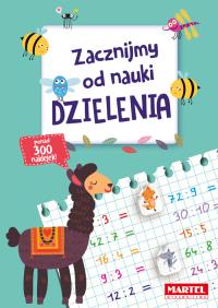 Zacznijmy od nauki dzielenia. Autor: Opracowanie zbiorowe. Dobreksiazki.pl Okładka książki Zacznijmy od nauki dzielenia