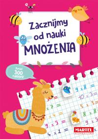 Zacznijmy od nauki mnożenia. Autor: Opracowanie zbiorowe. Dobreksiazki.pl Okładka książki Zacznijmy od nauki mnożenia
