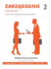 Zarządzanie zakupami 2. Autor: Klimarczyk Grzegorz, Ragin-Skorecka Katarzyna. Dobreksiazki.pl Okładka książki Zarządzanie zakupami 2