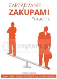 Zarządzanie zakupami Poradnik. Autor: Opracowanie zbiorowe. Dobreksiazki.pl Okładka książki Zarządzanie zakupami Poradnik