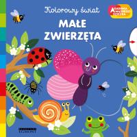 Akademia mądrego dziecka. Małe zwierzęta. Autor: Melanie Combes. Dobreksiazki.pl Okładka książki Akademia mądrego dziecka. Małe zwierzęta