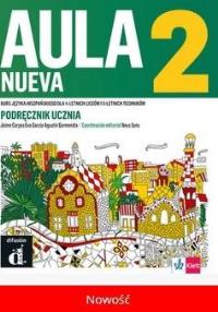 Aula Nueva 2 podręcznik ucznia LEKTORKLETT. Autor: Opracowanie zbiorowe. Dobreksiazki.pl Okładka książki Aula Nueva 2 podręcznik ucznia LEKTORKLETT
