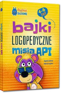 Bajki logopedyczne misia API (4-6 lat) GREG. Autor: Agata Kalina, Maria Szyfter. Dobreksiazki.pl Okładka książki Bajki logopedyczne misia API (4-6 lat) GREG