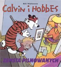 Calvin i Hobbes T.5 Zemsta pilnowanych.. Autor: Bill Watterson. Dobreksiazki.pl Okładka książki Calvin i Hobbes T.5 Zemsta pilnowanych.