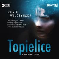 CD MP3 Topielice. Autor: Sylvia Wilczyńska. Dobreksiazki.pl Okładka książki CD MP3 Topielice