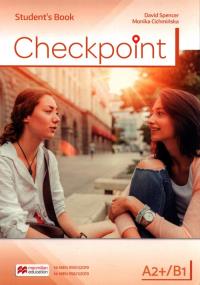 Checkpoint A2+/B1 Książka ucznia + książka cyfrowa. Autor: David Spencer, Monika Cichmińska. Dobreksiazki.pl Okładka książki Checkpoint A2+/B1 Książka ucznia + książka cyfrowa