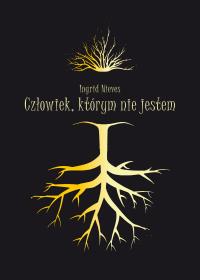Człowiek, którym nie jestem. Autor: Ingrid Nieves. Dobreksiazki.pl Okładka książki Człowiek, którym nie jestem