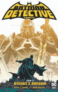 Detective Comics T.2 Rycerz z Arkham. Autor: Peter J. Tomasi. Dobreksiazki.pl Okładka książki Detective Comics T.2 Rycerz z Arkham