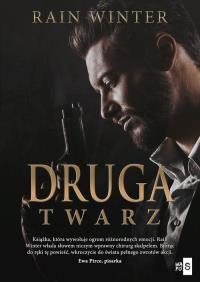 Druga twarz. Autor: Rain Winter. Dobreksiazki.pl Okładka książki Druga twarz