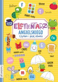 Elementarz angielskiego. Czytam i piszę słówka. Autor: Opracowanie zbiorowe. Dobreksiazki.pl Okładka książki Elementarz angielskiego. Czytam i piszę słówka