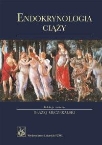 Endokrynologia ciąży. Wydawca: PZWL. Dobreksiazki.pl Opakowanie Endokrynologia ciąży