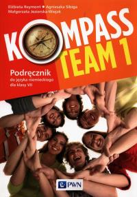 Kompass Team 1 Podręcznik do języka niemieckiego dla klas 7-8. Autor: Reymont Elżbieta, Sibiga Agnieszka, Jezierska-Wiejak Małgorzata. Dobreksiazki.pl Okładka książki Kompass Team 1 Podręcznik do języka niemieckiego dla klas 7-8