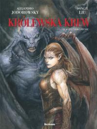 Królewska krew T.4 Zemsta i odkupienie. Autor: Jodorowsky Alexandro, Dongdzi Liu. Dobreksiazki.pl Okładka książki Królewska krew T.4 Zemsta i odkupienie