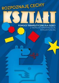 Kształt. Pomoce terapeutyczne dla dzieci z niepełn. Autor: Opracowanie zbiorowe. Dobreksiazki.pl Okładka książki Kształt. Pomoce terapeutyczne dla dzieci z niepełn