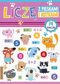 Liczę z pieskami i kotkami. Autor: Opracowanie zbiorowe. Dobreksiazki.pl Okładka książki Liczę z pieskami i kotkami