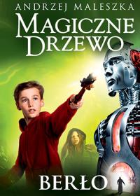 Magiczne Drzewo. Berło. Autor: Andrzej Maleszka. Dobreksiazki.pl Okładka książki Magiczne Drzewo. Berło