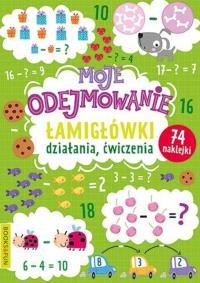 Moje odejmowanie. Łamigłówki, działania, ćwiczenia. Autor: Opracowanie zbiorowe. Dobreksiazki.pl Okładka książki Moje odejmowanie. Łamigłówki, działania, ćwiczenia