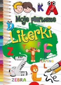 Moje pierwsze LITERKI. Autor: Opracowanie zbiorowe. Dobreksiazki.pl Okładka książki Moje pierwsze LITERKI