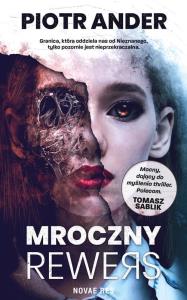 Mroczny rewers. Autor: Piotr Ander. Dobreksiazki.pl Okładka książki Mroczny rewers