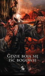 Na Zachód od Zachodu T.3 Gdzie boją się iść.... Autor: Angus Watson. Dobreksiazki.pl Okładka książki Na Zachód od Zachodu T.3 Gdzie boją się iść...